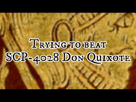 Don Quixote - SCP-4028